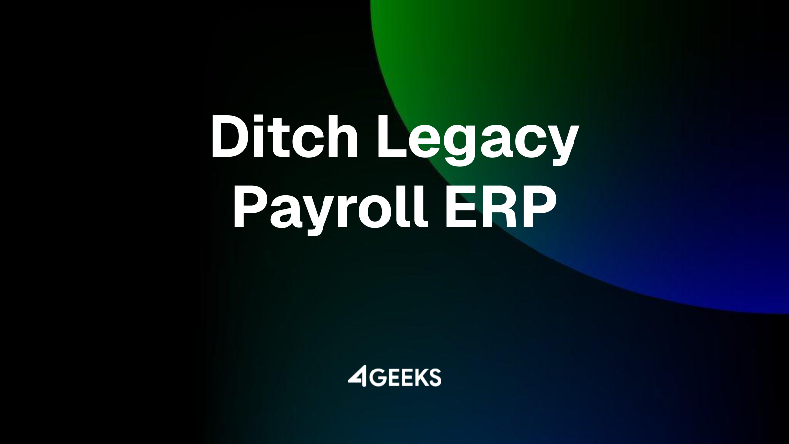 Why Modern HR Teams Are Ditching Legacy ERP Payroll Modules
